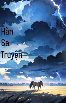 Đông Linh Đại Lục - Hàn Sa Truyện