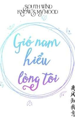 Đồng nhân Gió Nam Hiểu Lòng Tôi