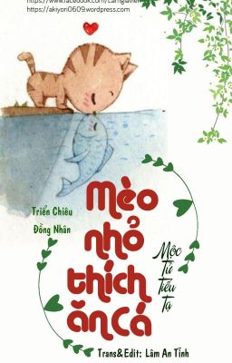 [Đồng nhân Triển Chiêu] Mèo Nhỏ Thích Ăn Cá - Mộc Tử Tiểu Tạ