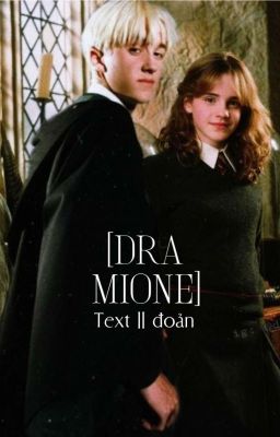 dramione; text || đoản