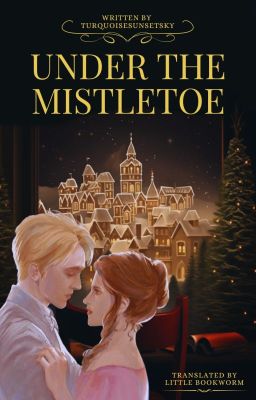 [DRAMIONE | TRANSFIC] Under The Mistletoe - by TurquoiseSunsetSky