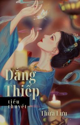 [DROP] Dắng Thiếp - Thừa Lưu