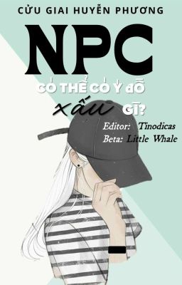 [DROP] NPC Có Thể Có Ý Đồ Xấu Gì? - Cửu Giai Huyễn Phương