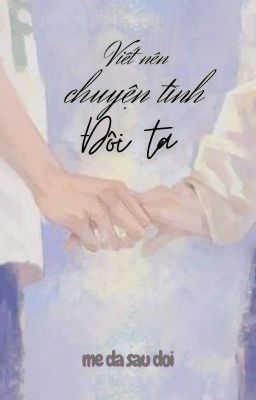 [DROP] Viết nên chuyện tình đôi ta