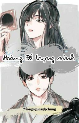 (Drop) [VKook/ Hưởng Quốc] Hoàng Đế Trọng Sinh - Độc Sủng Ác Nam Hoàng Hậu