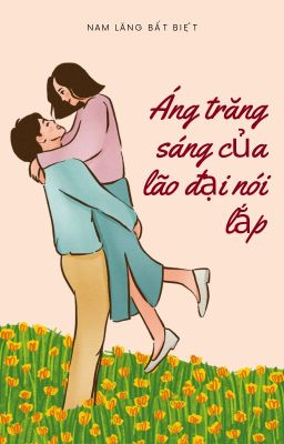 [ EDIT ]  Ánh trăng sáng của lão đại nói lắp