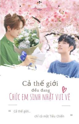 [EDIT/BÁC CHIẾN] CẢ THẾ GIỚI ĐỀU ĐANG CHÚC EM SINH NHẬT VUI VẺ! - A LƯ AVERY