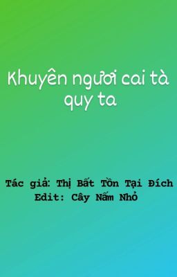 [Edit/Đam mỹ] Khuyên ngươi cải tà quy ta