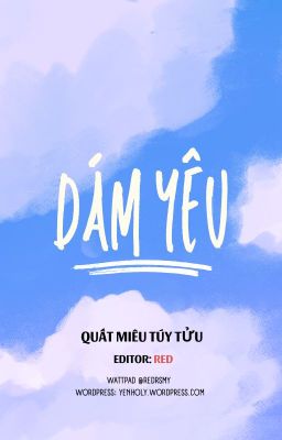 [EDIT] DÁM YÊU - QUẤT MIÊU TÚY TỬU