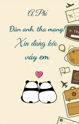 [EDIT/ĐM] Đàn anh, tha mạng! Xin đừng kéo váy em 