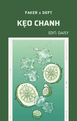 [EDIT] [FAKEDEFT] KẸO CHANH