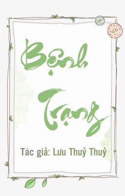 [EDIT HOÀN/CAO H/ THÔ TỤC] BỆNH TRẠNG