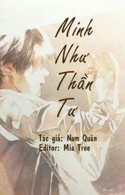 [Edit/hoàn] Minh Như Thần Tư - Nam Quân