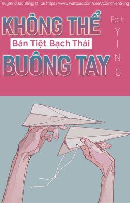 [EDIT] Không thể buông tay