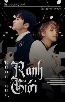 [EDIT|MARKHYUCK] BƯỚC QUA RANH GIỚI