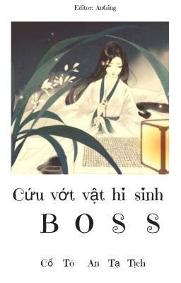 🌸 [Edit] [Mau xuyên] Cứu vớt vật hi sinh BOSS