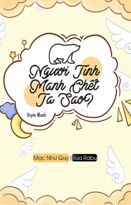 [Edit] Ngươi Tính Manh Chết Ta Sao?- Mạc Như Quy