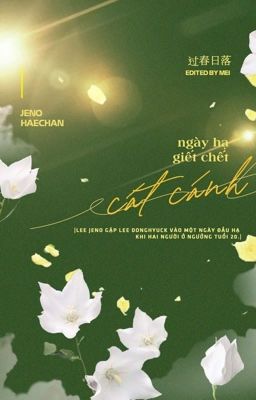 [Edit][Nohyuck] Ngày hạ giết chết cát cánh