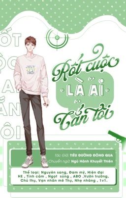 [EDIT] RỐT CUỘC LÀ AI CẮN TÔI - TIÊU ĐƯỜNG ĐÔNG QUA