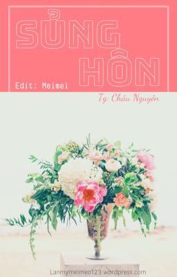 [EDIT - SHOWBIZ] Sủng Hôn - Châu Nguyên