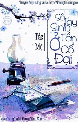 [Edit] Sổ Tay Sinh Tồn Ở Cổ Đại - Tắc Mộ