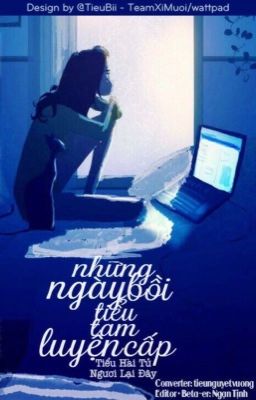 [Edit] [Truyện Ngắn] Những Ngày Luyện Cấp Với Kẻ Thứ Ba [Hoàn] 