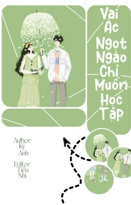 Edit: Vai Ác Ngọt Ngào Chỉ Muốn Học Tập