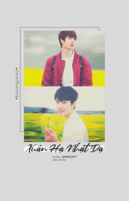 Edit| Xuân Hạ Nhật Dạ - BJYX