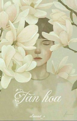 ehui | tàn hoa