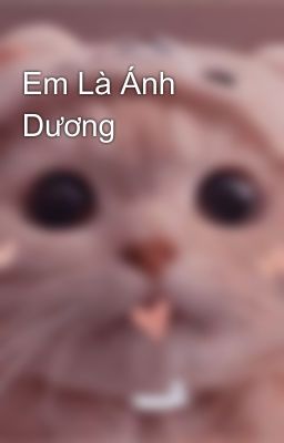 Em Là Ánh Dương