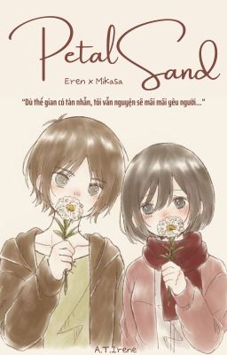 ( Eren x Mikasa ) Petal Sand