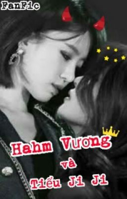 [EunYeon/SoRi] Hahm Vương Và Tiểu Ji Ji