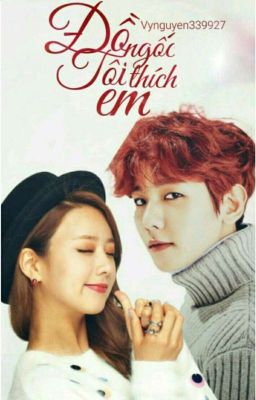 [Exopink] [Baekmi]Đồ ngốc, tôi thích em