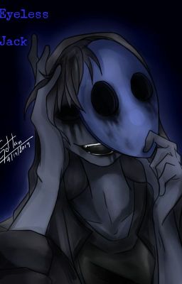 ( eyeless jack x oc )