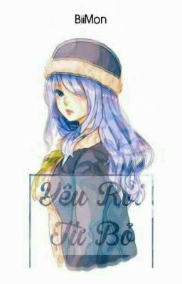 [Fairy Tail][ Juvia Harem ] Yêu Rồi Từ Bỏ