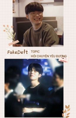 FakeDeft || Topic hỏi chuyện yêu đương