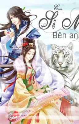 (Fanfic 12 chòm sao) Em sẽ mãi bên anh