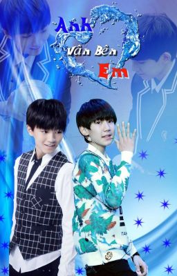 [Fanfic] [ Coupe Kaiyuan ] He Still Inside You - Anh Vẫn Bên em