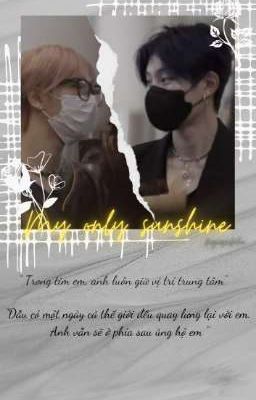 [Fanfic][Diệp Tư] My only sunshine