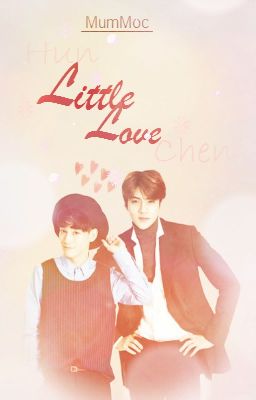 FANFIC [HunChen] Little Love