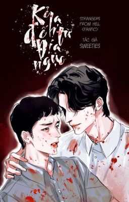 [Fanfic- Kẻ Lạ Đến Từ Địa Ngục] Seo Moon Jo x Yoon Jong Woo  (Đã drop) 