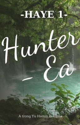 [FANFIC PLAVE] HAYE1 - Hunter - Ea