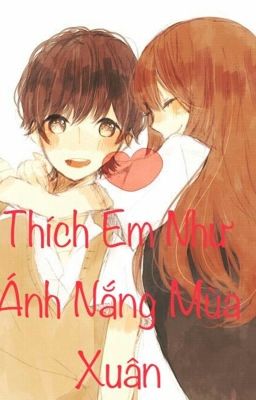 [ Fanfic Sehun_EXO ]  Thích Em Như Ánh Nắng Mùa Xuân ❤️