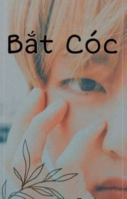 [Fanfic] [Taehyung BTS| Bắt cóc]