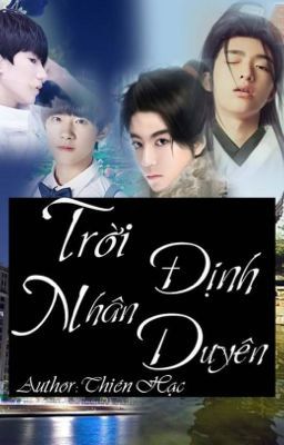 [Fanfic| TFBoys] Trời Định Nhân Duyên