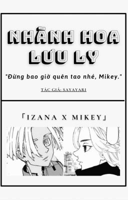 [ Fanfic TR - IzaMi ] Nhành hoa lưu ly