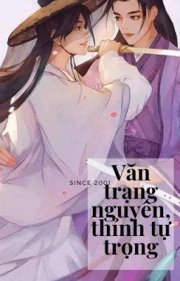 [Fanfic Tuấn Hạn] Văn Trạng Nguyên, Thỉnh Tự Trọng