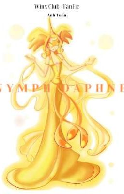 Fanfic Winx Club: NYMPH DAPHNE