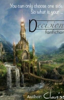 [Fanfiction] Decision (Quyết định)