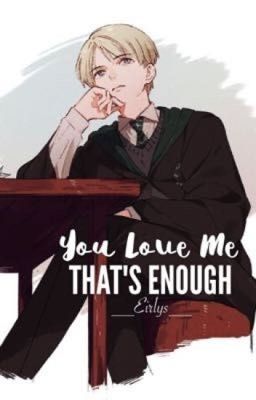 [Fanfiction][DRAMIONE] Em Yêu Tôi, Thế Là Đủ